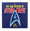 The Wit and Wisdom of Star Trek
